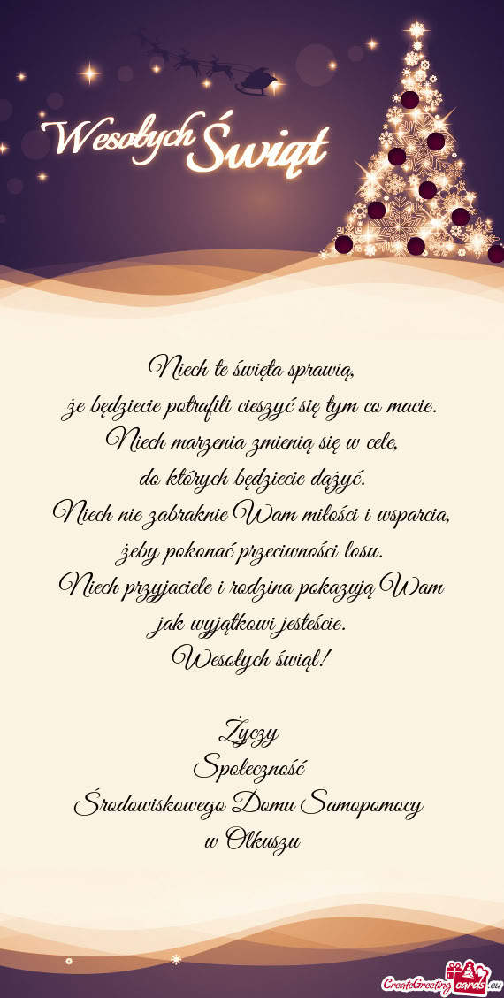 Niech te święta sprawią,  że będziecie potrafili cieszyć się tym co