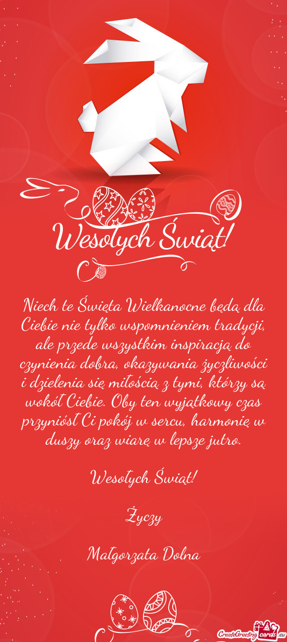 Niech te Święta Wielkanocne będą dla Ciebie nie tylko wspomnieniem