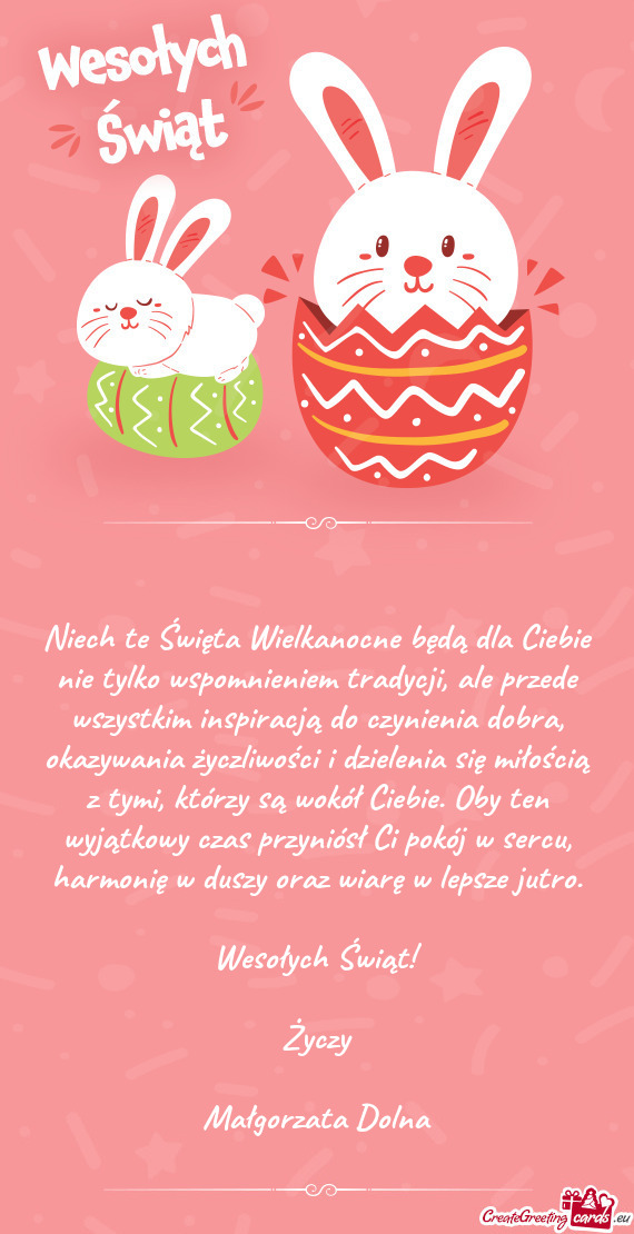Niech te Święta Wielkanocne będą dla Ciebie nie tylko wspomnieniem