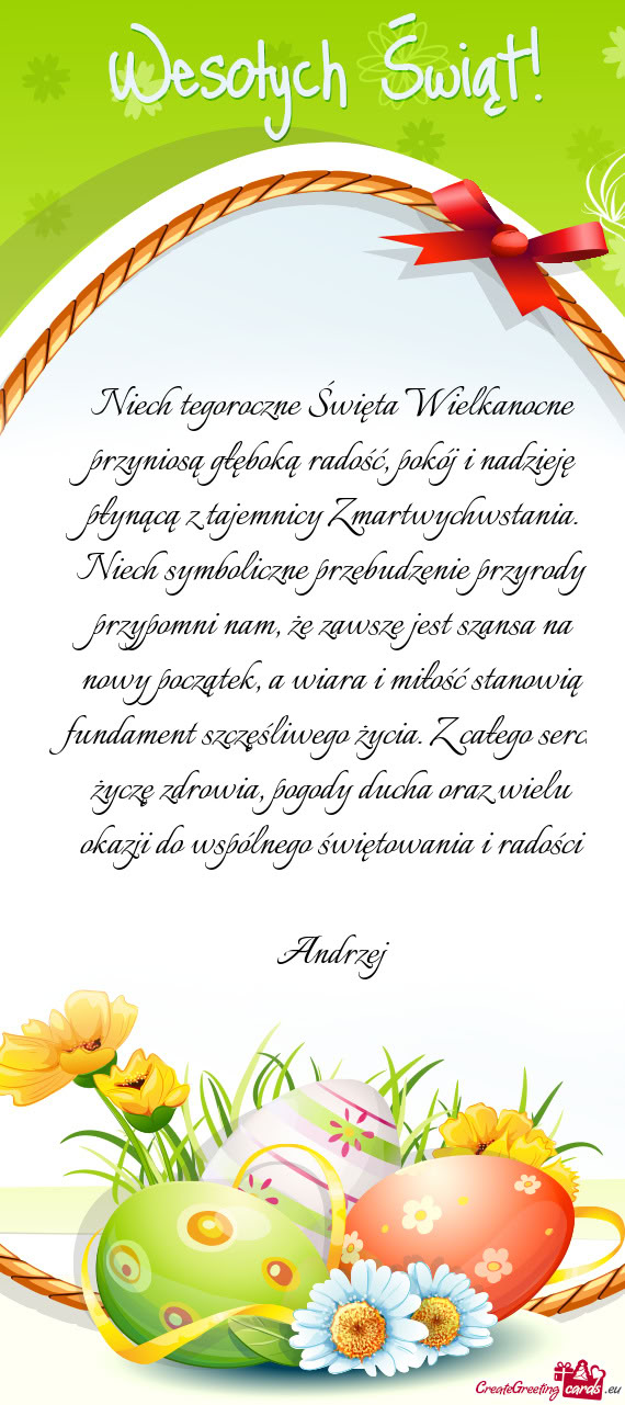 Niech tegoroczne Święta Wielkanocne przyniosą głęboką radość, pokój i nadzieję płynącą