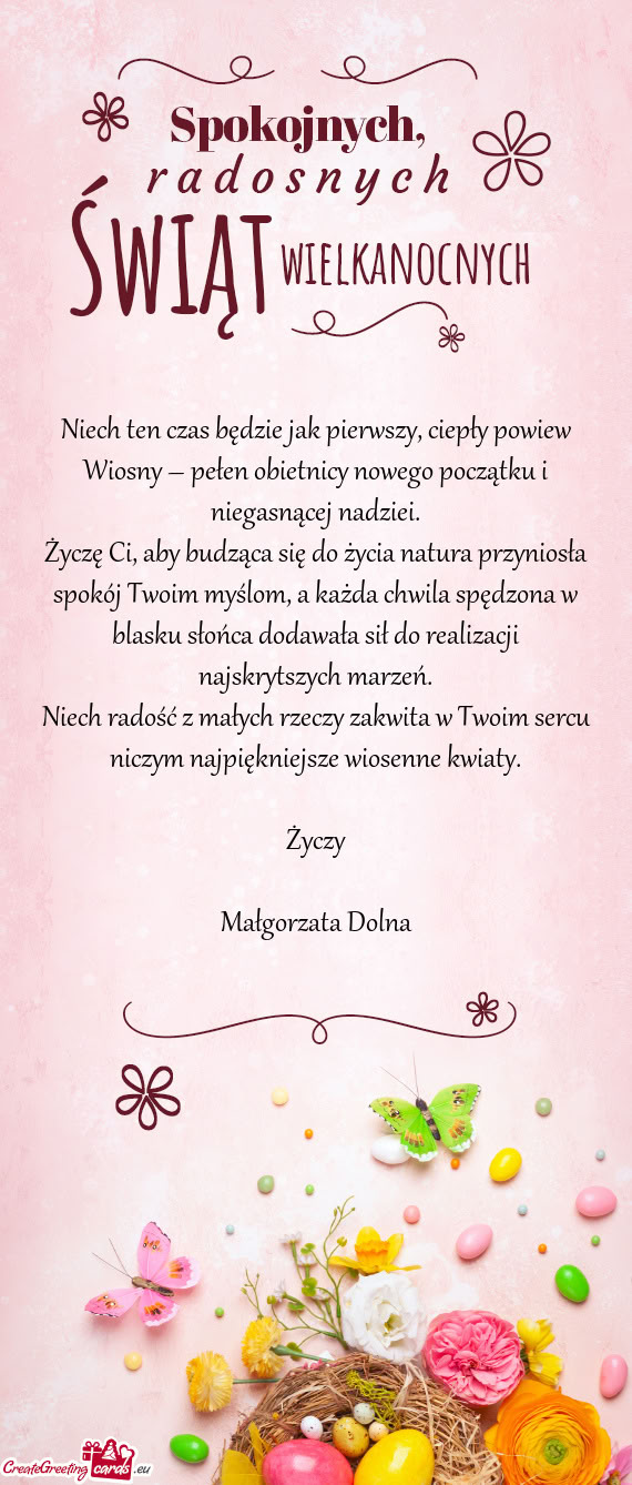 Niech ten czas będzie jak pierwszy, ciepły powiew Wiosny – pełen obietnicy nowego początku i n