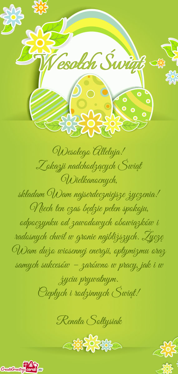 Niech ten czas będzie pełen spokoju, odpoczynku od zawodowych obowiązków i radosnych chwil w gro