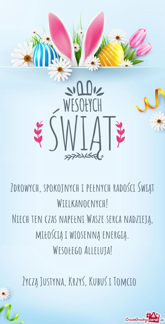 Niech ten czas napełni Wasze serca nadzieją, miłością i wiosenną energią