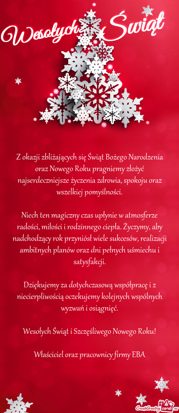 Niech ten magiczny czas upłynie w atmosferze radości, miłości i rodzinnego ciepła. Życzymy, ab