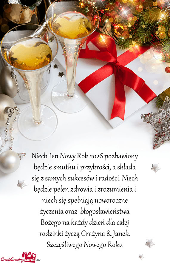 Niech ten Nowy Rok 2026 pozbawiony będzie smutku i przykrości, a składa się z samych sukcesów i