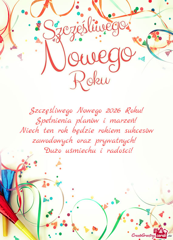 Niech ten rok będzie rokiem sukcesów zawodowych oraz prywatnych