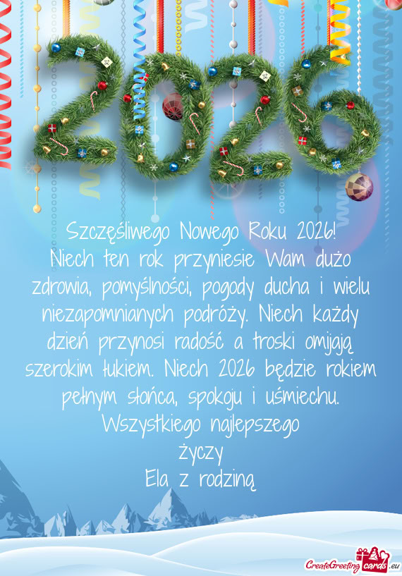 Niech ten rok przyniesie Wam dużo zdrowia, pomyślności, pogody ducha i wielu niezapomnianych podr