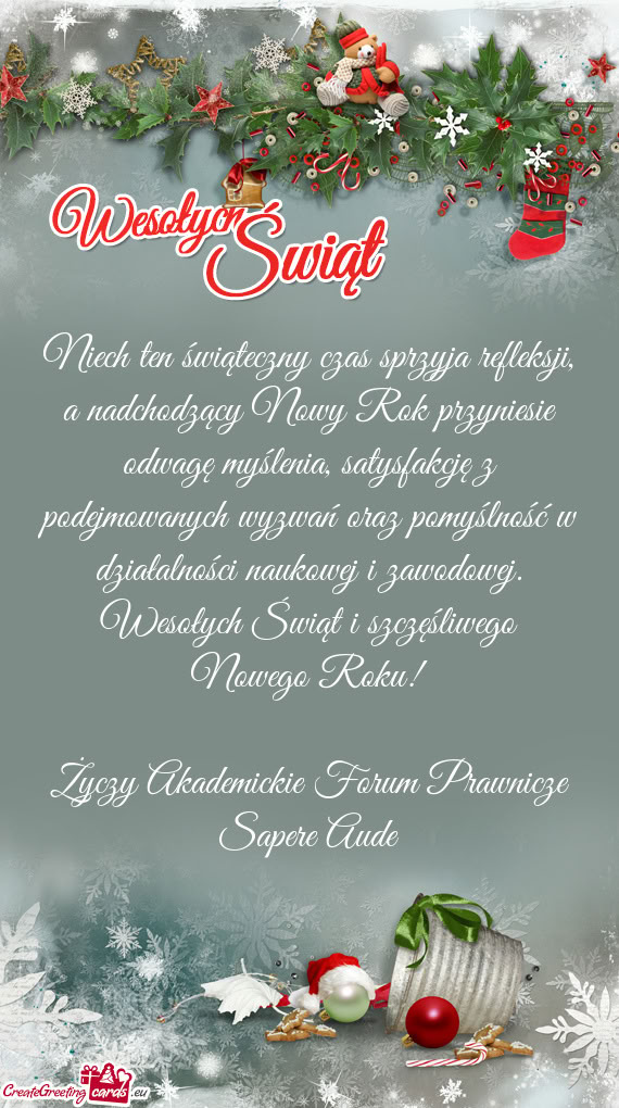 Niech ten świąteczny czas sprzyja refleksji, a nadchodzący Nowy Rok przyniesie odwagę myślenia