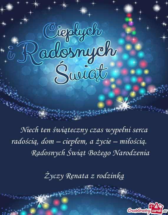 Niech ten świąteczny czas wypełni serca radością, dom – ciepłem, a życie – miłością
