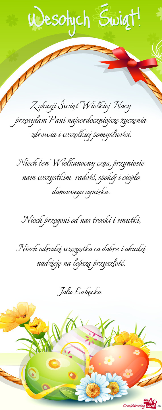 Niech ten Wielkanocny czas, przyniesie nam wszystkim radość, spokój i ciepło domowego ogniska