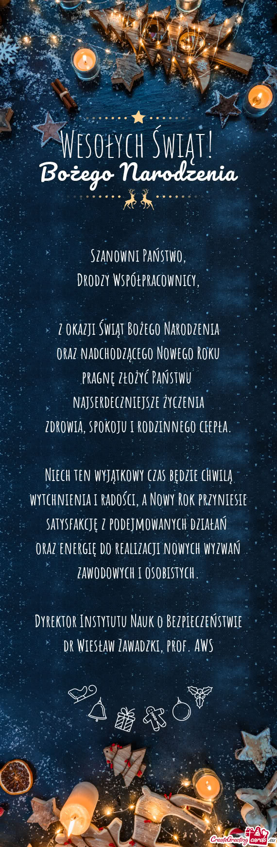 Niech ten wyjątkowy czas będzie chwilą wytchnienia i radości, a Nowy Rok przyniesie satysfakcję