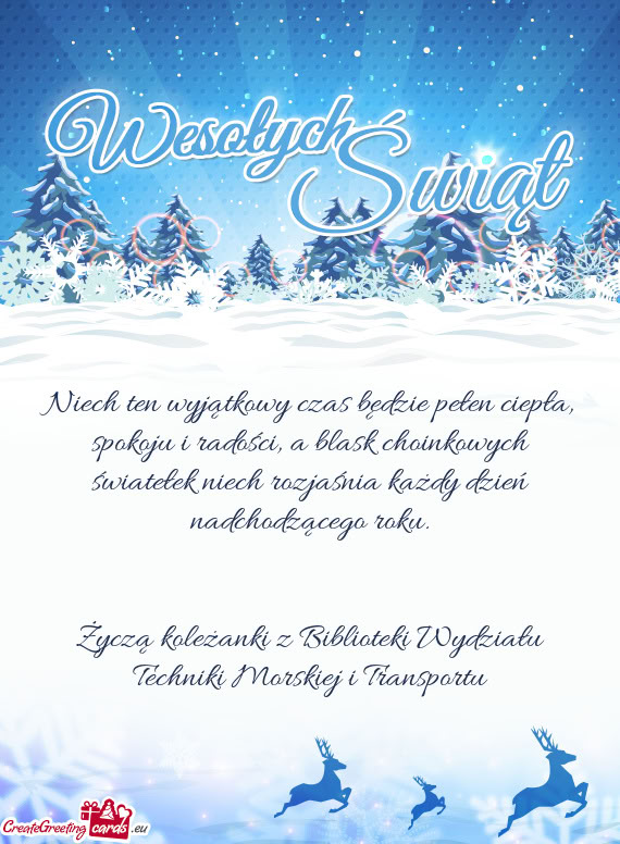 Niech ten wyjątkowy czas będzie pełen ciepła, spokoju i radości, a blask choinkowych światełe