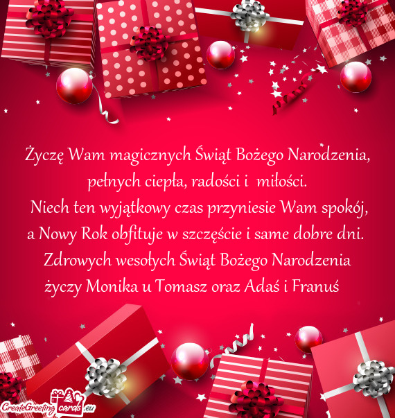 Niech ten wyjątkowy czas przyniesie Wam spokój, a Nowy Rok obfituje w szczęście i same dobre dn