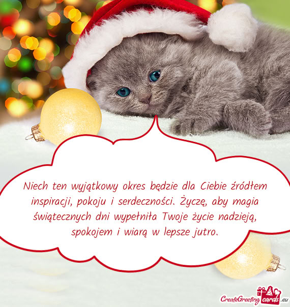 Niech ten wyjątkowy okres będzie dla Ciebie źródłem inspiracji, pokoju i serdeczności. Życzę