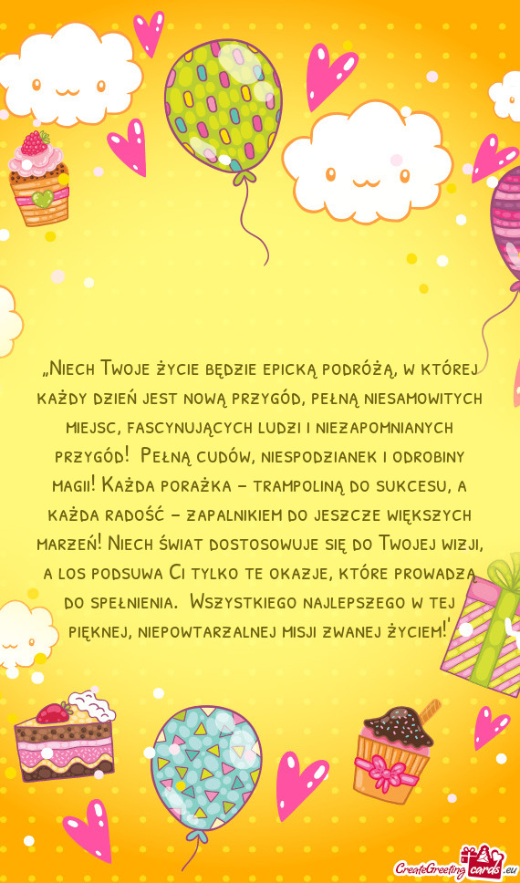 „Niech Twoje życie będzie epicką podróżą, w której każdy dzień jest nową przygód, pełn