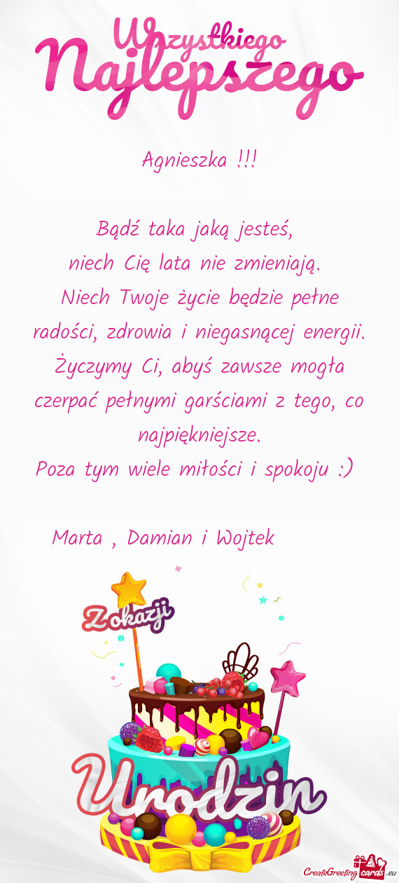 Niech Twoje życie będzie pełne radości, zdrowia i niegasnącej energii. Życzymy Ci, abyś zawsz