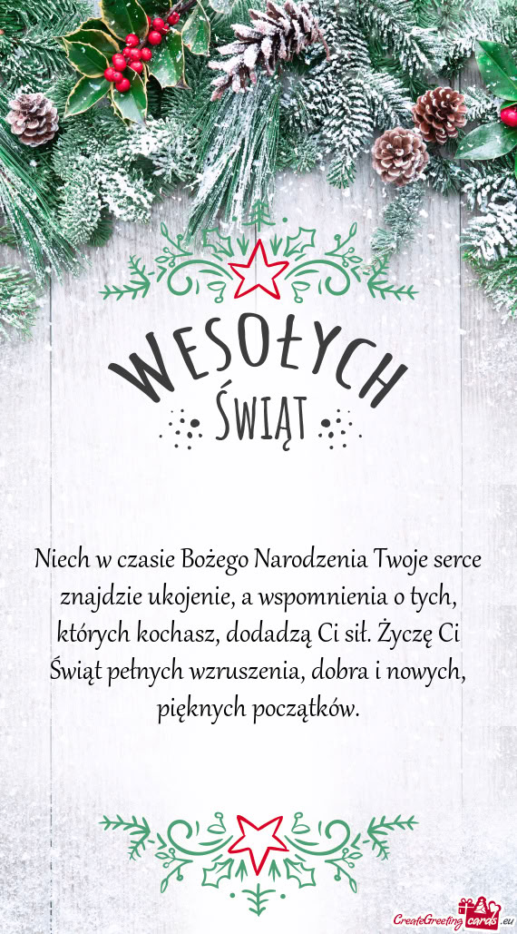 Niech w czasie Bożego Narodzenia Twoje serce znajdzie ukojenie, a wspomnienia o tych, których koch