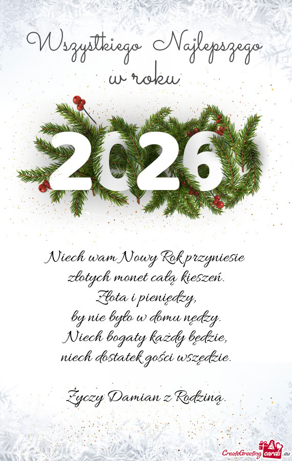 Niech wam Nowy Rok przyniesie  złotych monet całą kieszeń.  Złota i