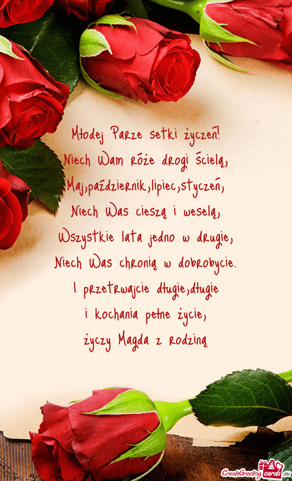 Niech Wam róże drogi ścielą