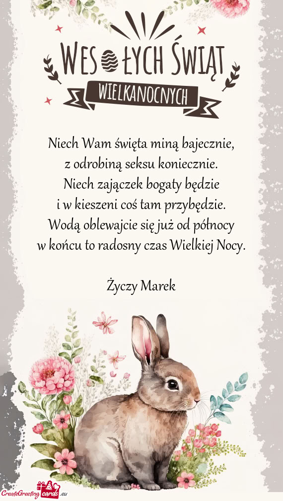 Niech Wam święta miną bajecznie,  z odrobiną seksu koniecznie.  Niech