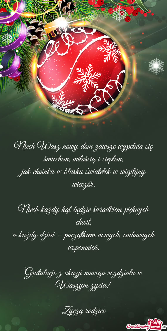 Niech Wasz nowy dom zawsze wypełnia się śmiechem, miłością i ciepłem