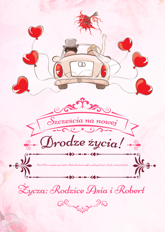 Niech Wasze wspólne życie będzie układanką złożoną tylko z pięknych chwil, a każda z nich