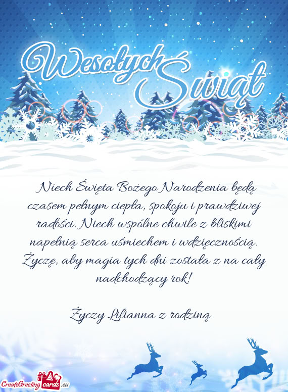 Niech wspólne chwile z bliskimi napełnią serca uśmiechem i wdzięcznością. Życzę, aby magia