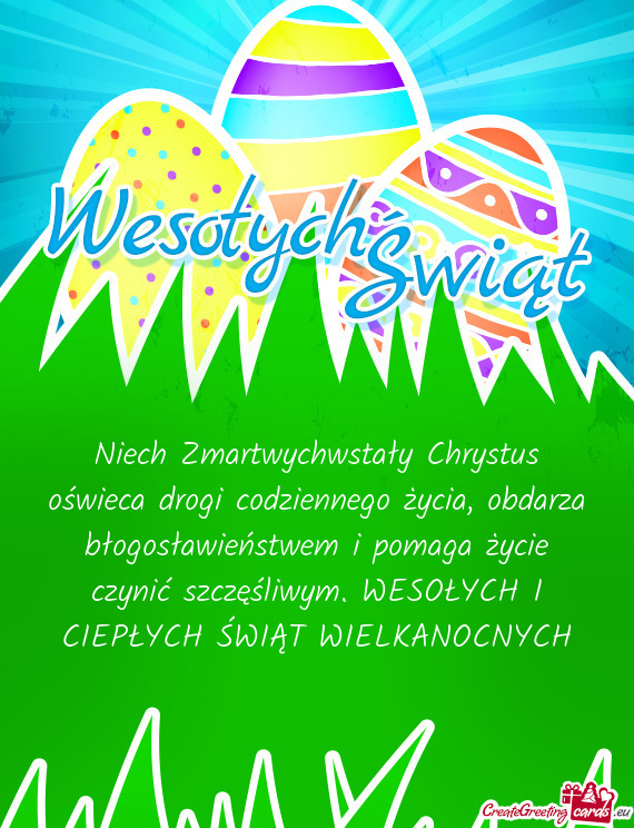 Niech Zmartwychwstały Chrystus oświeca drogi codziennego życia, obdarza