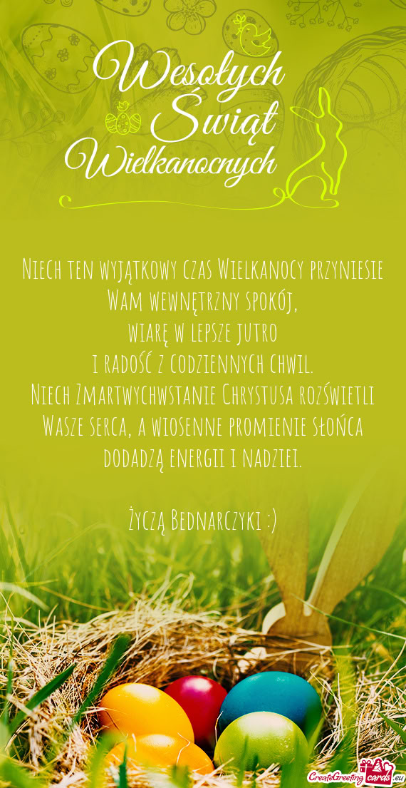 Niech Zmartwychwstanie Chrystusa rozświetli Wasze serca, a wiosenne promienie słońca dodadzą ene