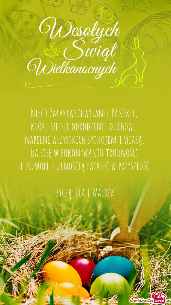 Niech Zmartwychwstanie Pańskie,   które niesie odrodzenie duchowe,