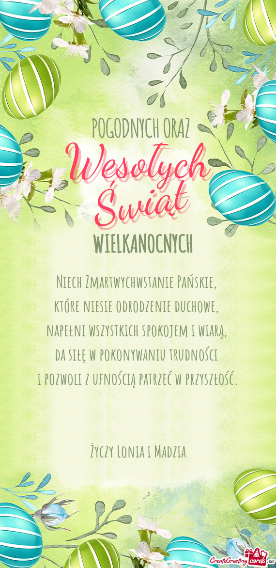 Niech Zmartwychwstanie Pańskie,   które niesie odrodzenie duchowe,