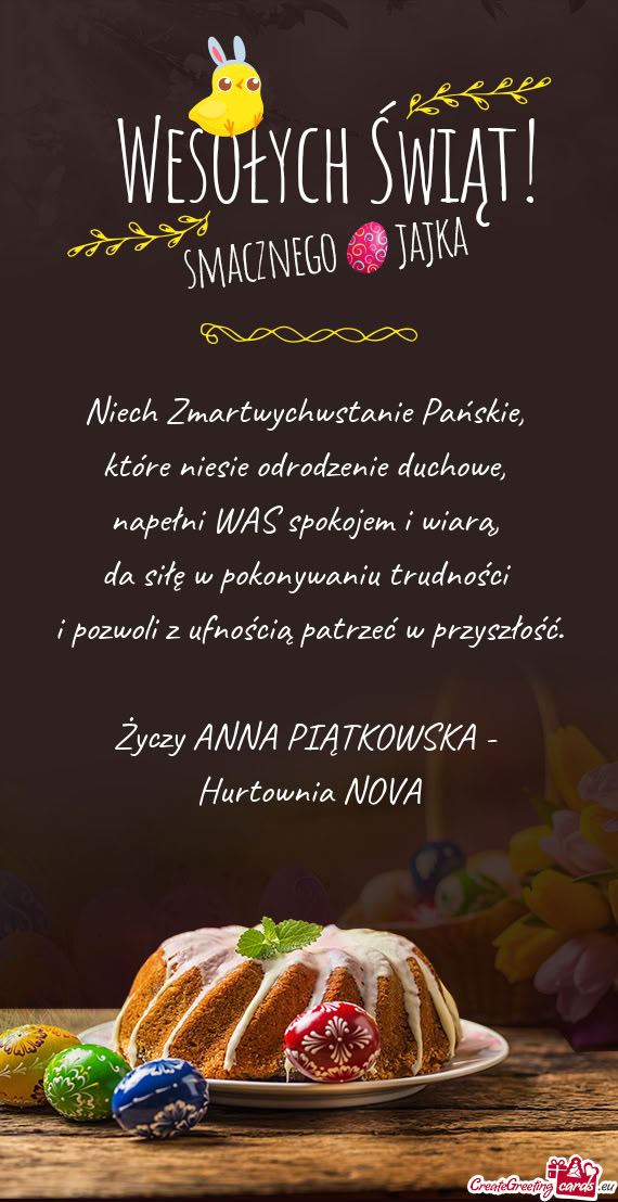 Niech Zmartwychwstanie Pańskie,   które niesie odrodzenie duchowe,