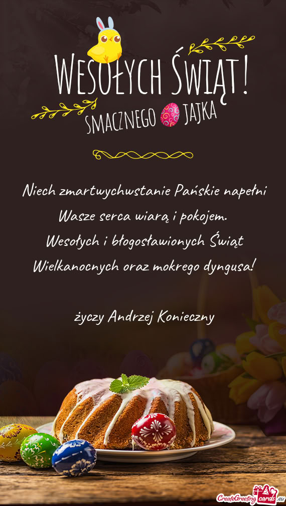 Niech zmartwychwstanie Pańskie napełni Wasze serca wiarą i pokojem.