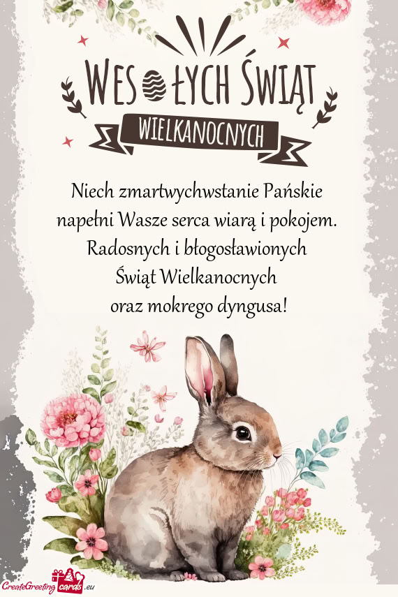 Niech zmartwychwstanie Pańskie   napełni Wasze serca wiarą i pokojem.