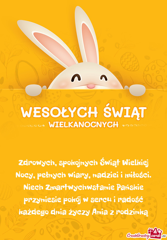 Niech Zmartwychwstanie Pańskie przyniesie pokój w sercu i radość każdego dnia Ania z ro