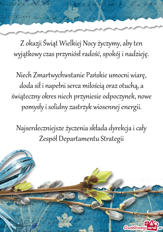 Niech Zmartwychwstanie Pańskie umocni wiarę, doda sił i napełni serca miłością oraz otuchą