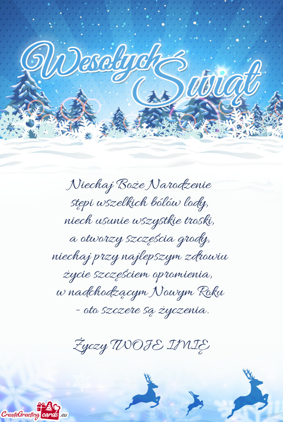 Niechaj Boże Narodzenie   stępi wszelkich bólów lody,   niech usunie