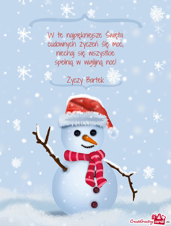 Niechaj się wszystkie spełnią w wigilijną noc! Bartek