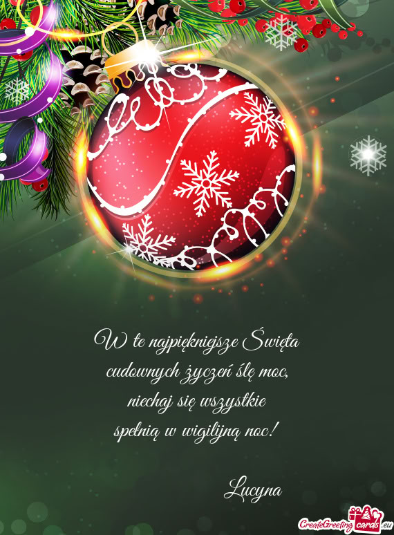 Niechaj się wszystkie spełnią w wigilijną noc!      Lucyna