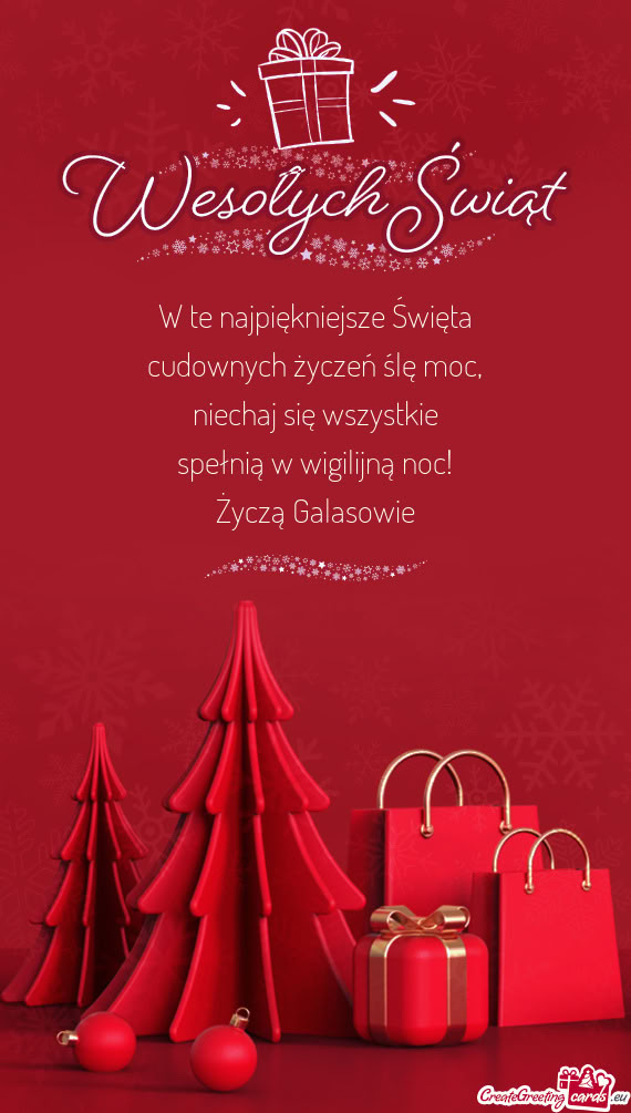 Niechaj się wszystkie spełnią w wigilijną noc! Życzą Galasowie