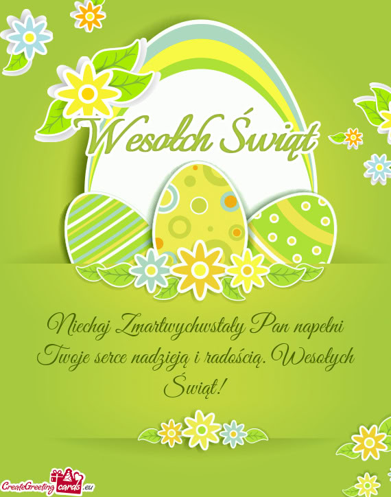 Niechaj Zmartwychwstały Pan napełni Twoje serce nadzieją i radością. Wesołych Świąt