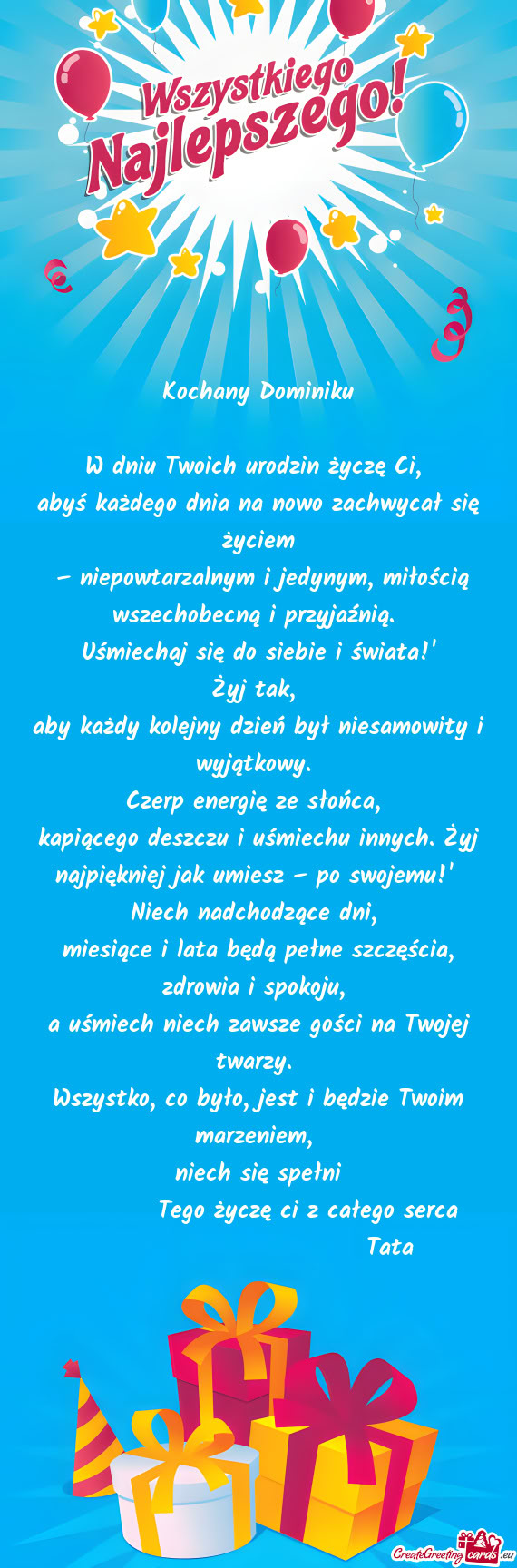 – niepowtarzalnym i jedynym, miłością wszechobecną i przyjaźnią