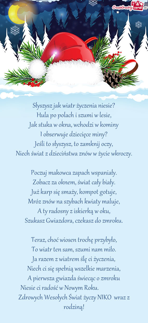 Niesie ci radość w Nowym Roku.       Zdrowych Wesołych Świat NIKO