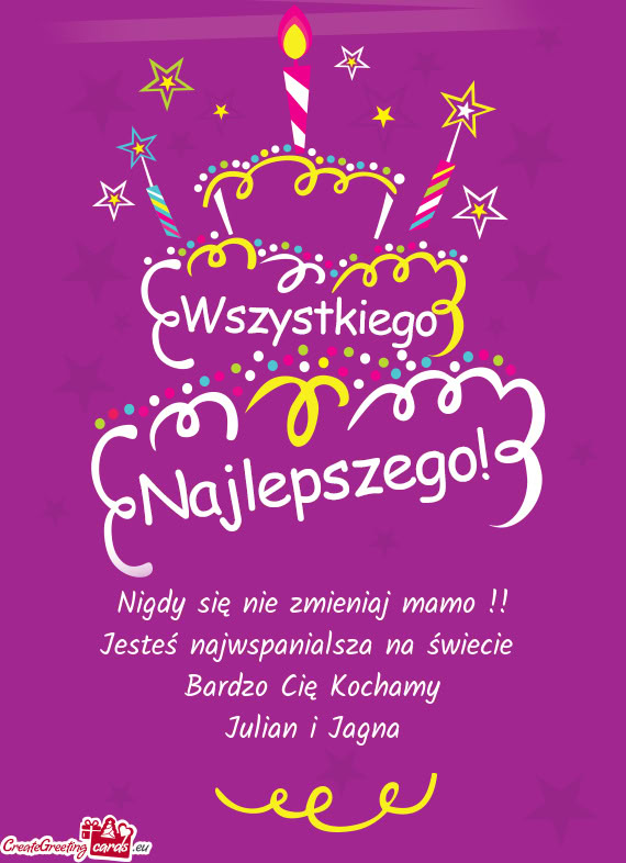 Nigdy się nie zmieniaj mamo