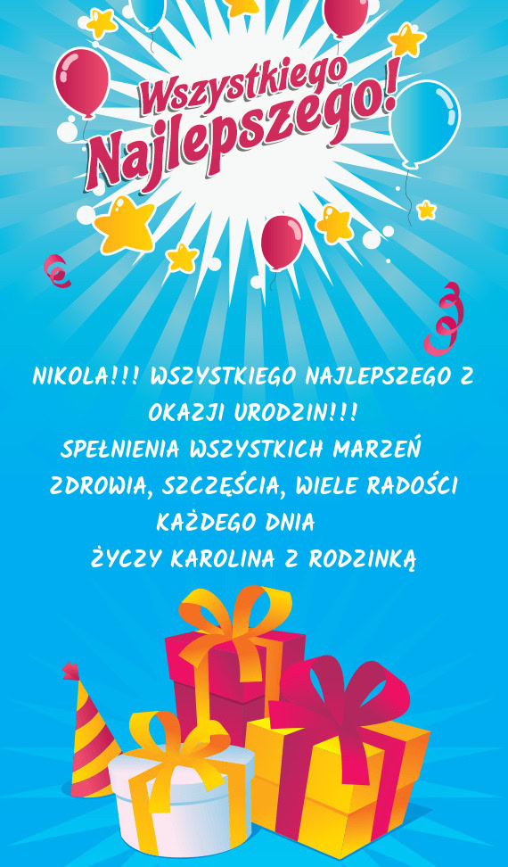 NIKOLA!!! WSZYSTKIEGO NAJLEPSZEGO Z OKAZJI URODZIN