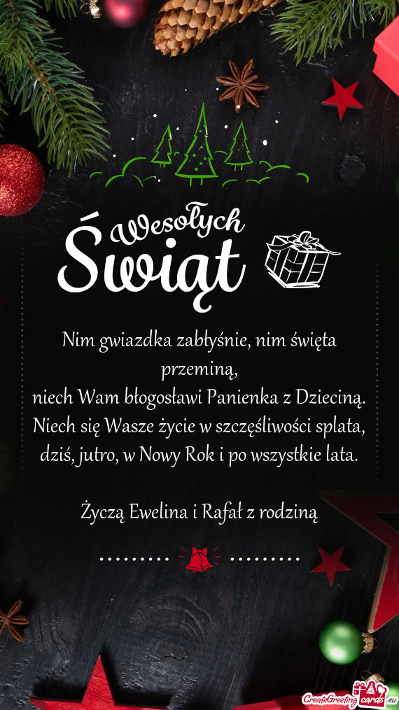 Nim gwiazdka zabłyśnie, nim święta przeminą,  niech Wam błogosławi