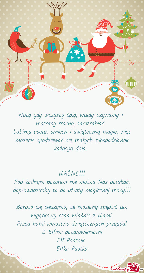 Nocą gdy wszyscy śpią, wtedy ożywamy i możemy trochę narozrabiać