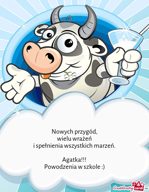 Nowych przygód,  wielu wrażeń  i spełnienia wszystkich marzeń.