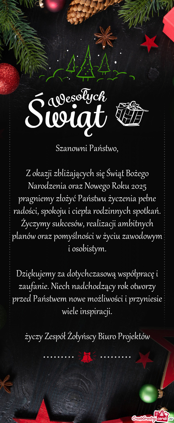 Ństwu życzenia pełne radości, spokoju i ciepła rodzinnych spotkań. Życzymy sukcesów, realiza