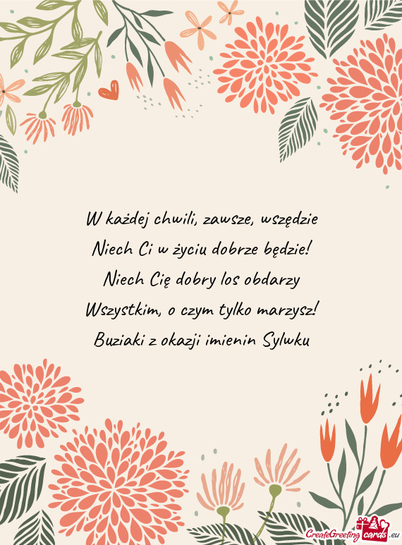 O czym tylko marzysz! Buziaki z okazji imienin Sylwku